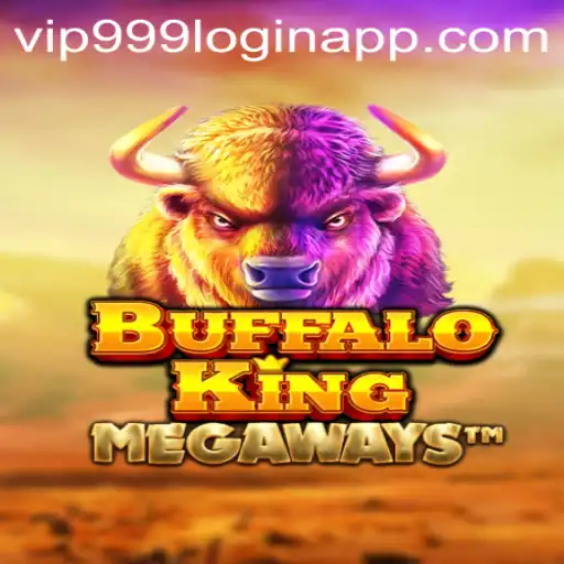 Exploring Buffalo King and Vip999 Login App