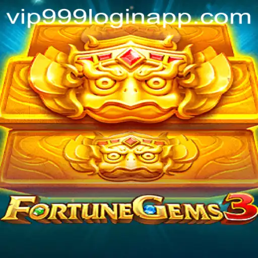 Exploring the Exciting World of FortuneGems3 and Vip999 Login App