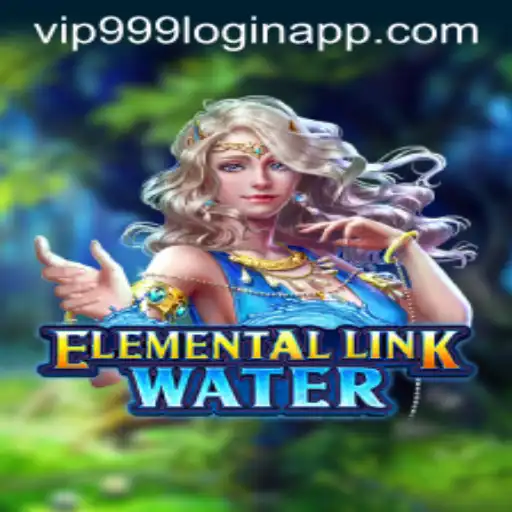 ElementalLinkWater: Dive into the Mystical Realm with Vip999 Login App