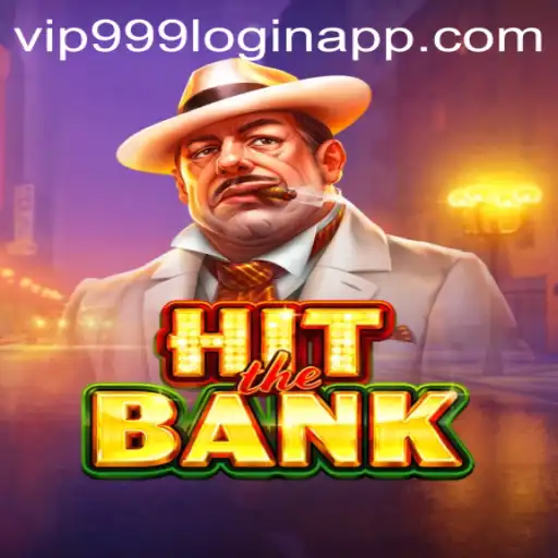Dive into the Thrilling World of HitTheBank and the Vip999 Login App