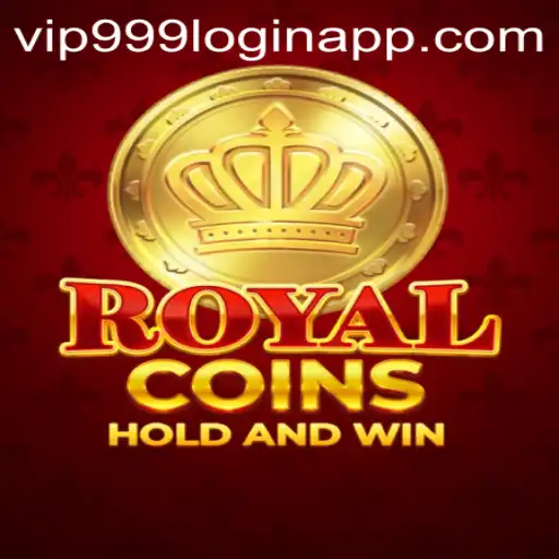 Discover the Thrilling World of RoyalCoins and the Vip999 Login App