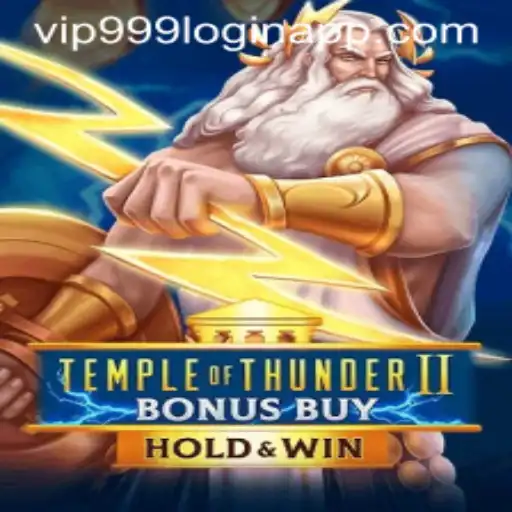 Discover the Exciting World of TempleofThunderIIBonusBuy with Vip999 Login App